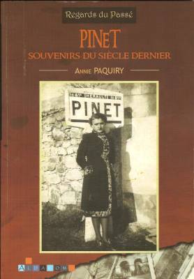 Photo-titre pour cet album: Le Livre d'Annie PAQUIRY sur la M&eacute;moire de Pinet