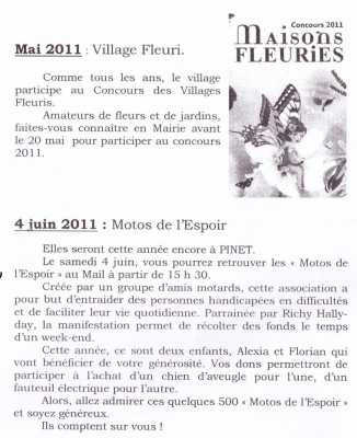 Mai 2011 :
Pinet Village fleuri
4 Juin 2011 :
Motos de l'Espoir